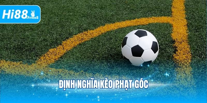 Định nghĩa kèo phạt góc