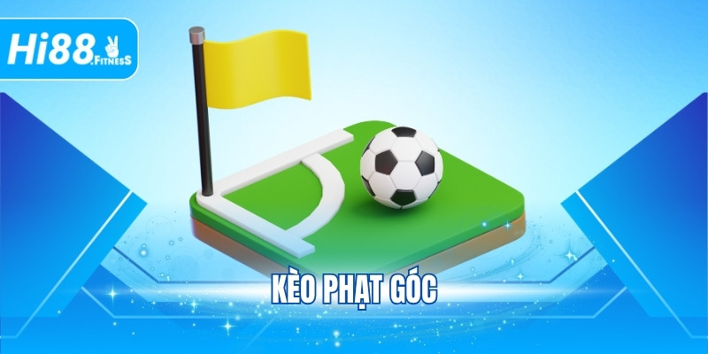 Kèo Phạt Góc: Hướng Dẫn Chi Tiết Và Chiến Lược Bất Bại